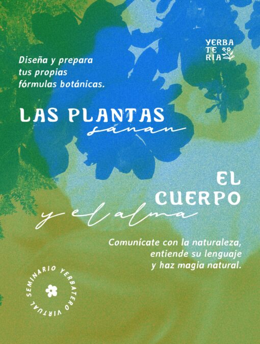 Las plantas sanan el cuerpo y el Alma